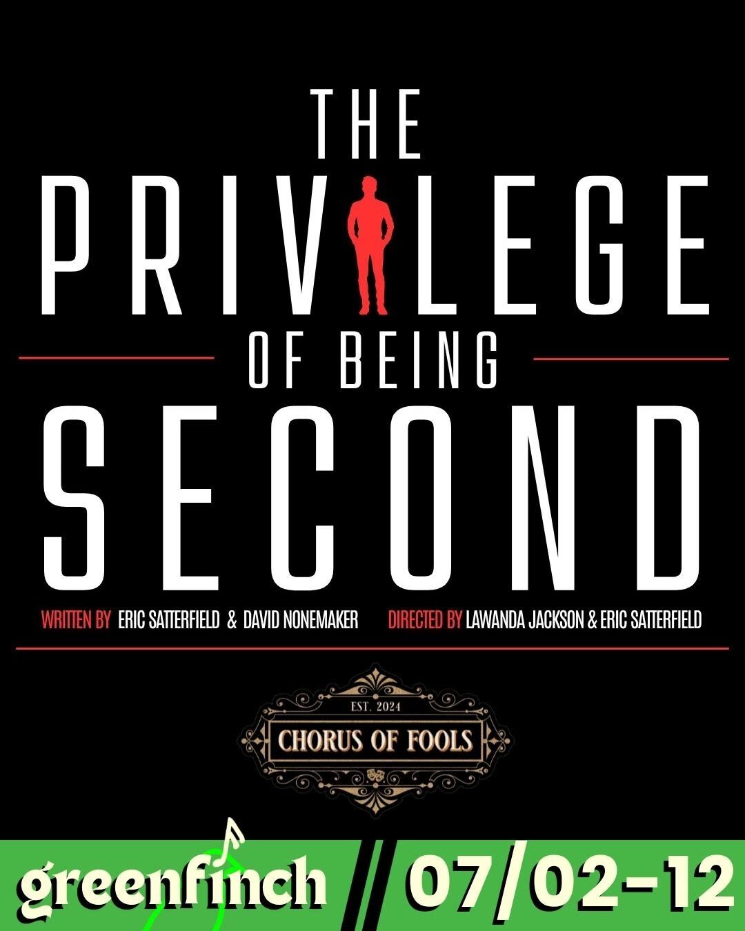 Greenfinch Theater: THE PRIVILEGE OF BEING SECOND