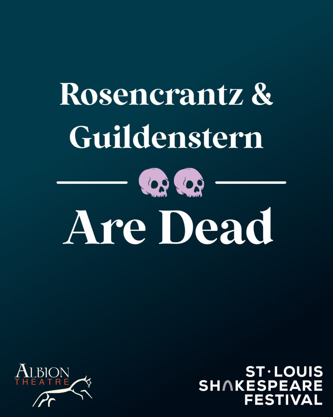 St. Louis Shakespeare Festival: Rosencrantz & Guildenstern are Dead